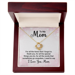 Love Knot Necklace - To My Mom For All The Times